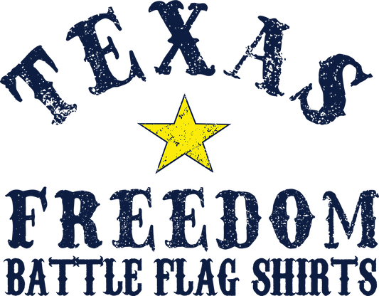 Texas Freedom Battle Flag Shirts